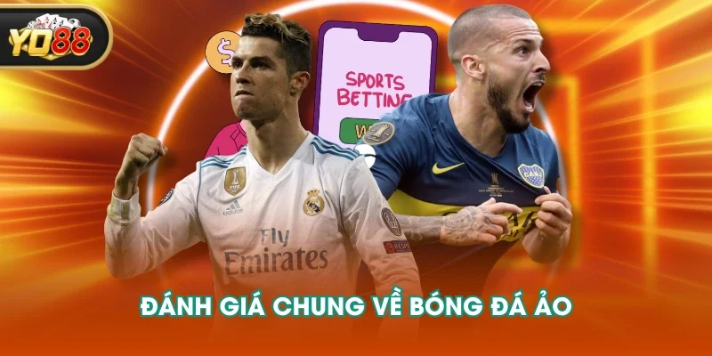 Đánh giá chung về bóng đá ảo Đánh giá chung về bóng đá ảo