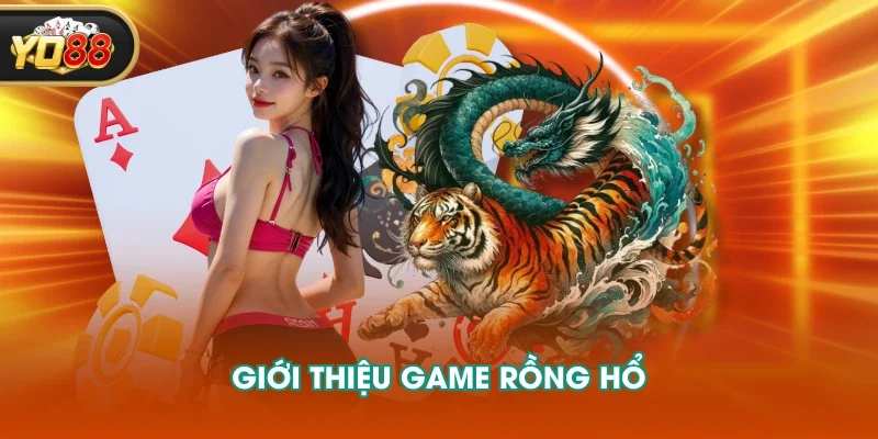 Giới thiệu game rồng hổ Giới thiệu game rồng hổ