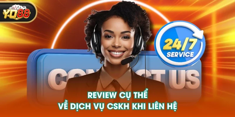 Review cụ thể về dịch vụ CSKH khi liên hệ Review cụ thể về dịch vụ CSKH khi liên hệ